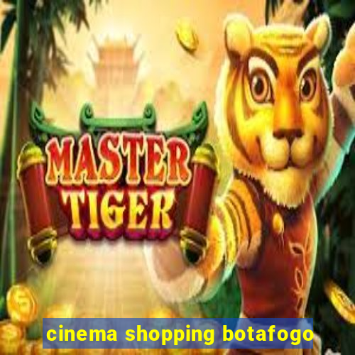 cinema shopping botafogo